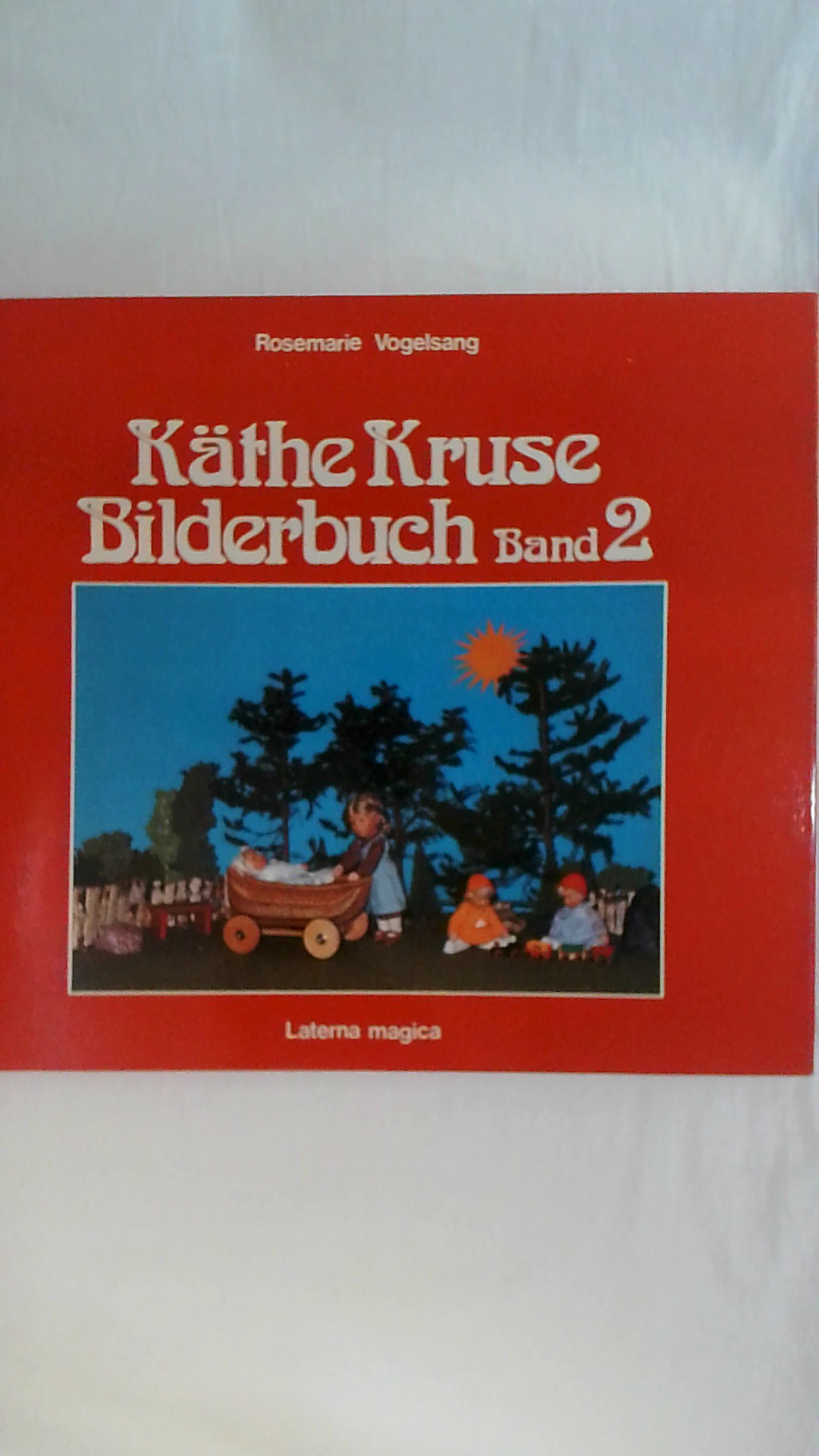 KÄTHE KRUSE BILDERBUCH. BAND 2. - Rosemarie Vogelsang