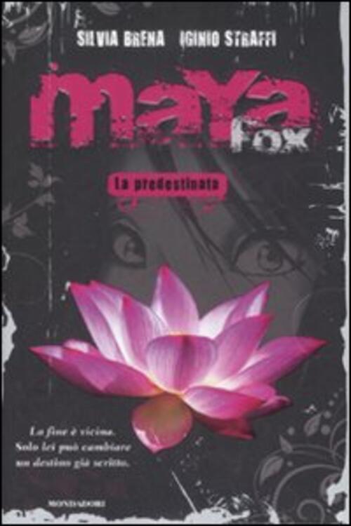 Maya Fox. La Predestinata. Vol. 1 - Silvia Brena