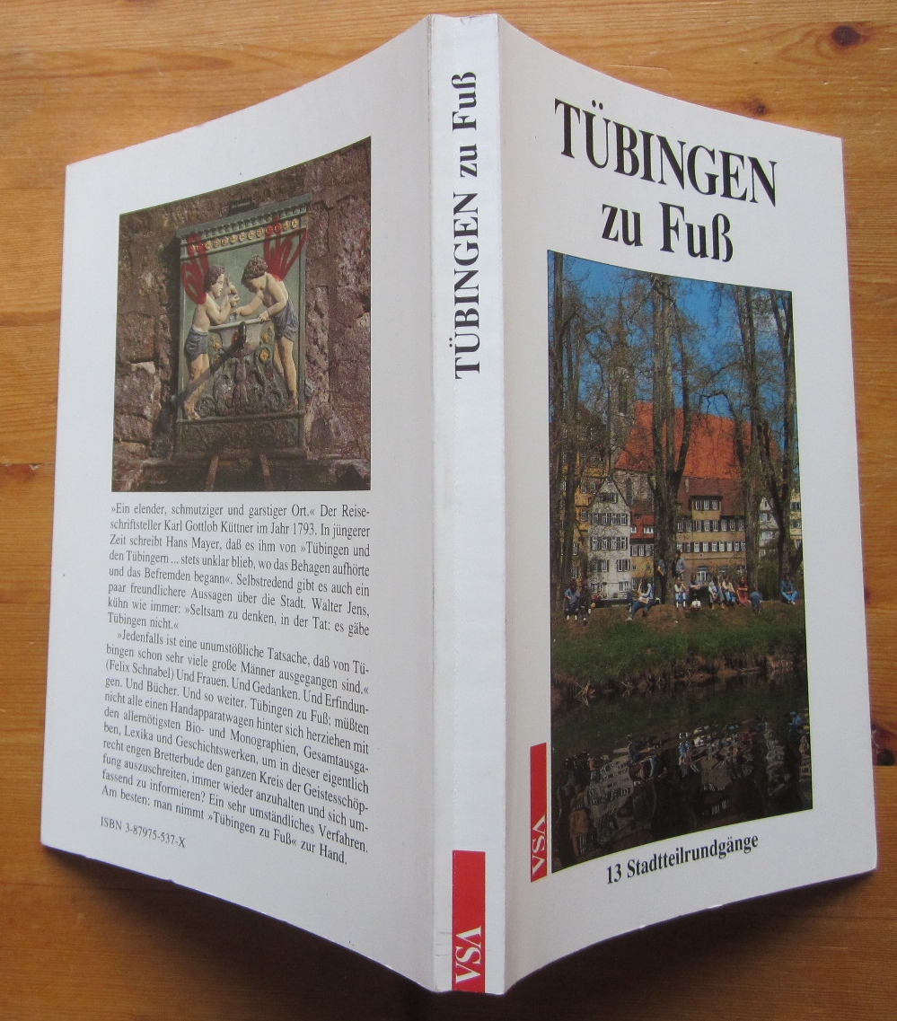 Tübingen zu Fuß. 13 Stadtrundgänge. - Tübingen.- Jonas, Jürgen (Herausgeber)
