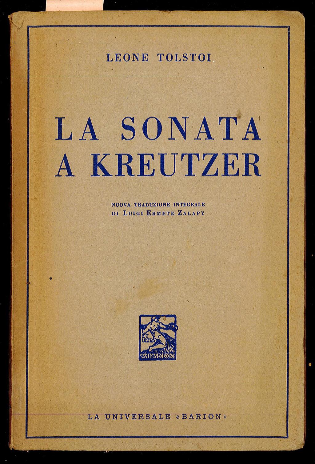 La sonata a Kreutzer - Tolstoj Leone