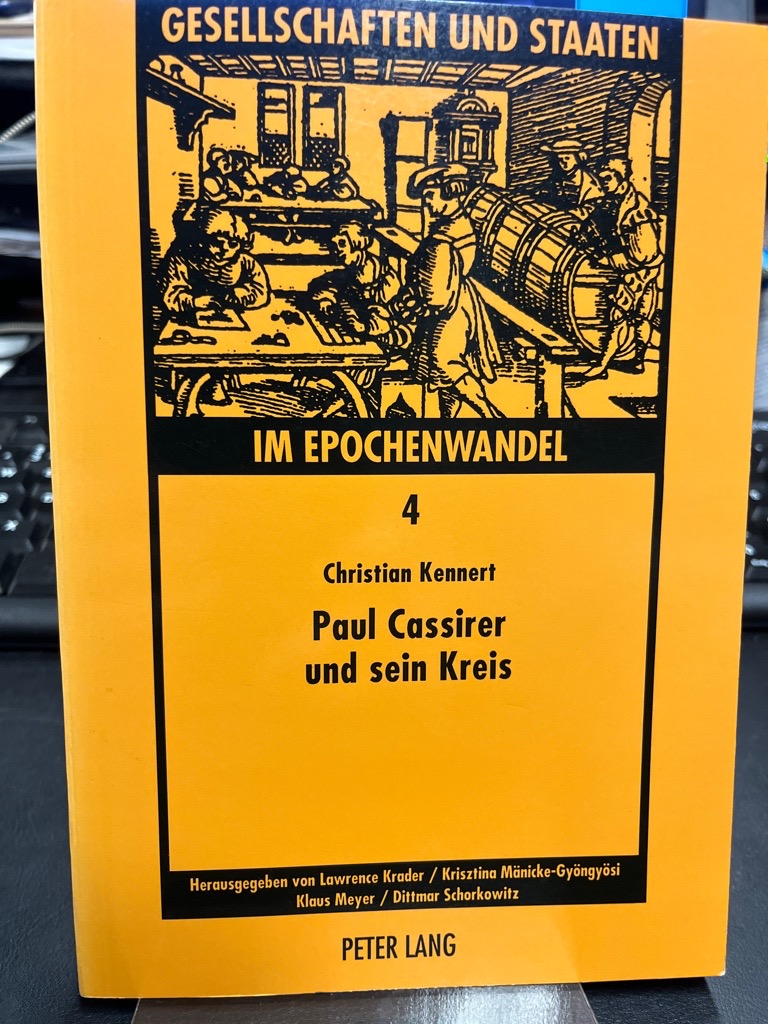 Paul Cassirer und sein Kreis. Ein Berliner Wegbereiter der Moderne. (= Gesellschaften und Staaten im Epochenwandel Band 4). - Kennert, Christian