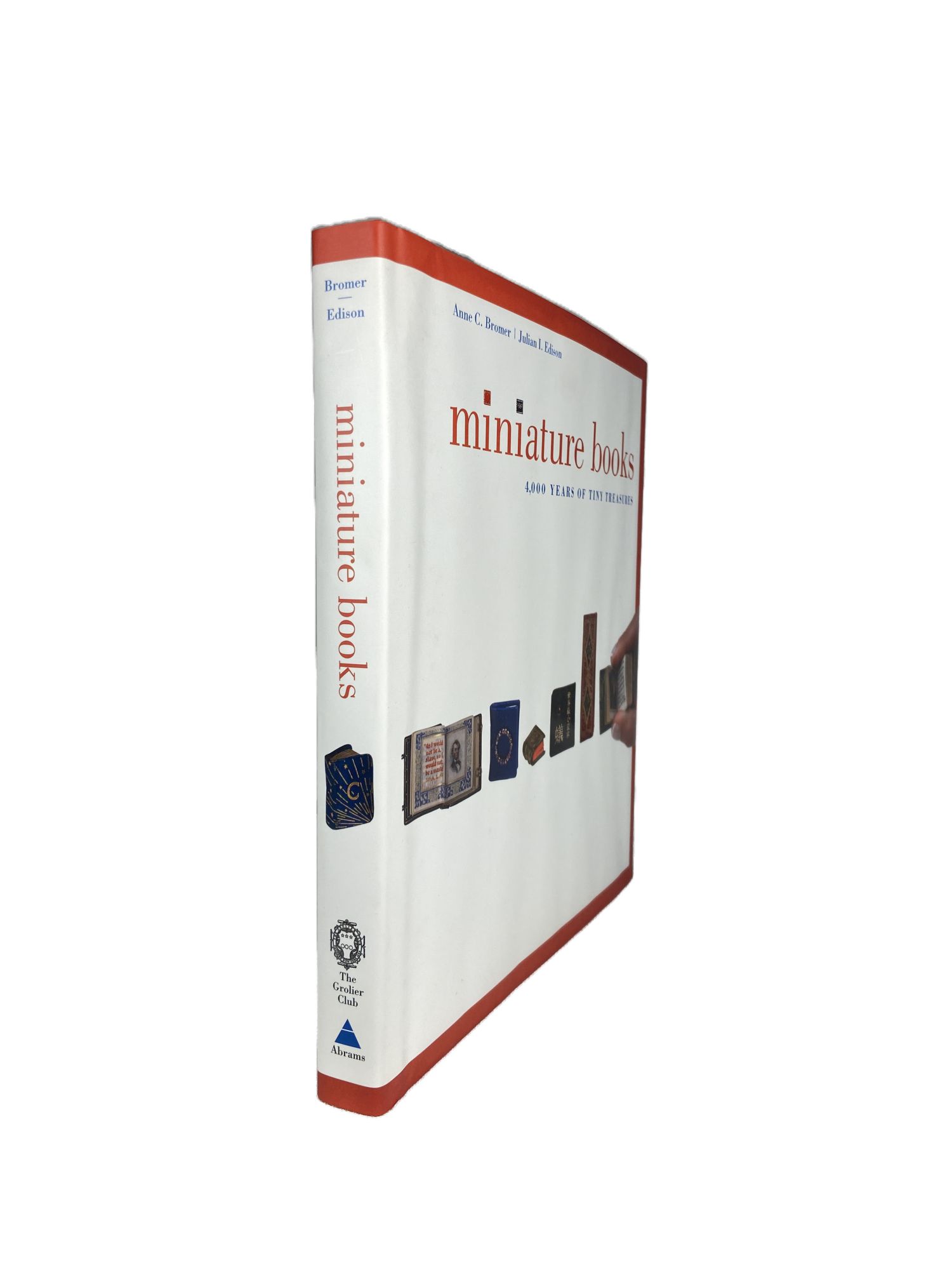 Miniature Books. 4,000 Years of Tiny Treasures | Anne C
