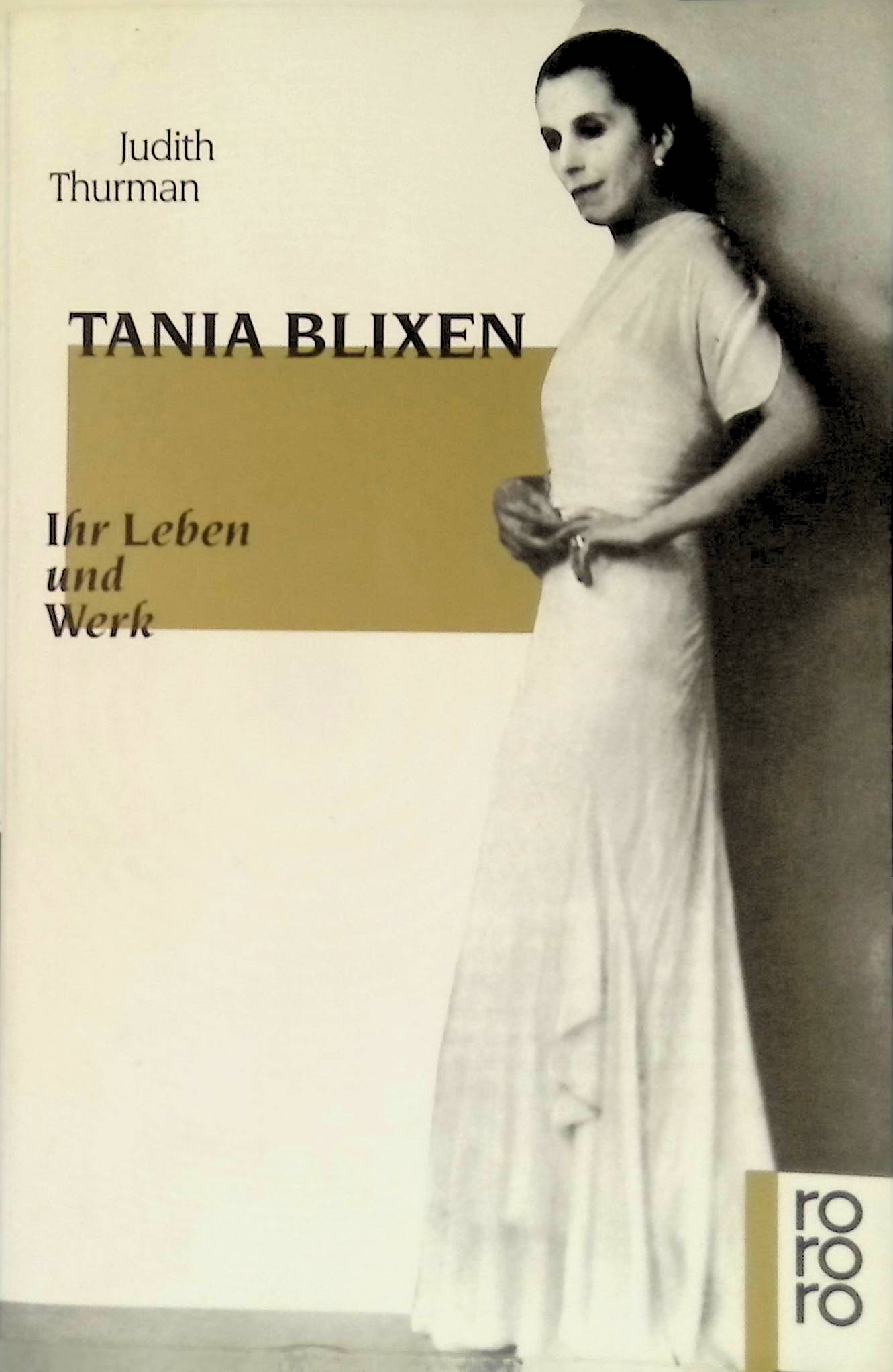 Tania Blixen : ihr Leben und Werk. - Thurman, Judith