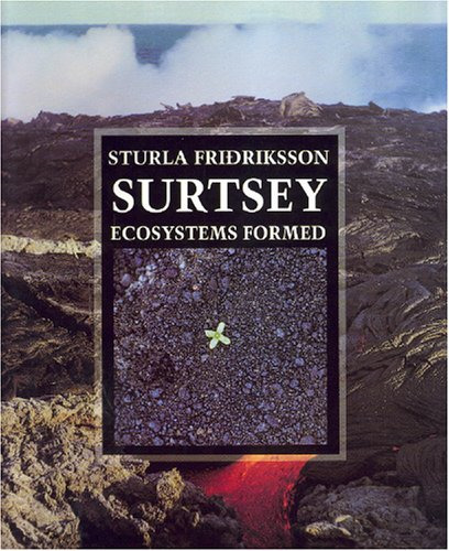 Surtsey: Ecosystems Formed - Fridriksson, Sturla