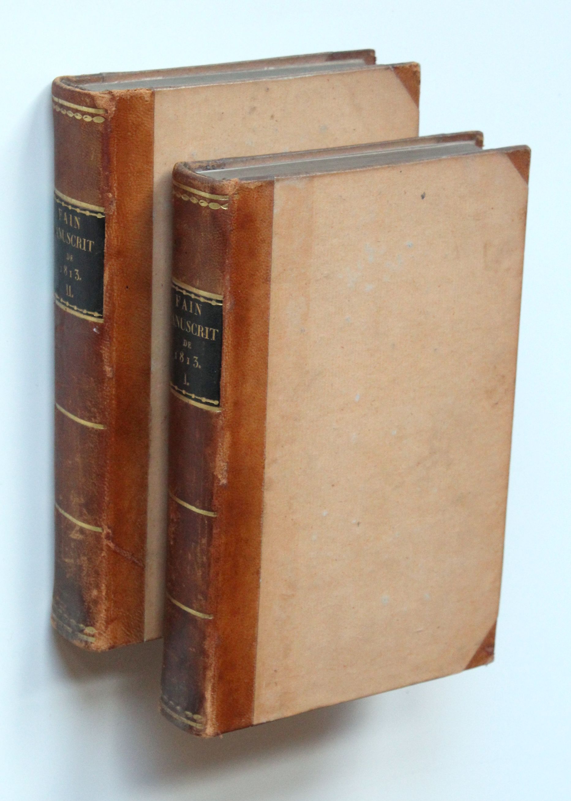 Manuscrit de mil huit cent treize contenant le précis événemens de cette anée; Pour servir à l'Histoire de l'Empereur Napoléon. Tome second. - Le Baron Fain (Agathon Jean François Fain)