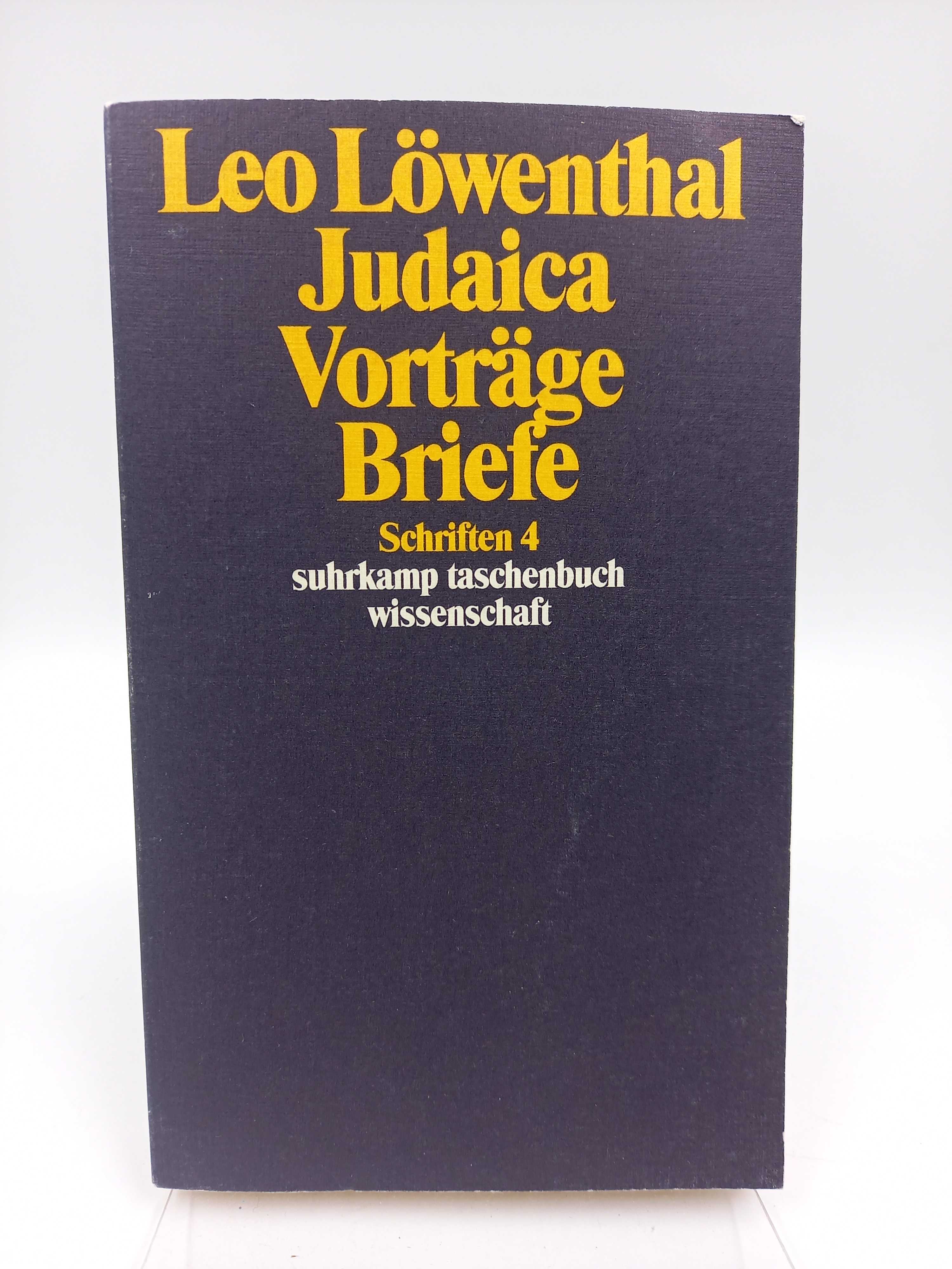 Judaica, Vorträge, Briefe (Schriften 4) - Löwenthal, Leo -