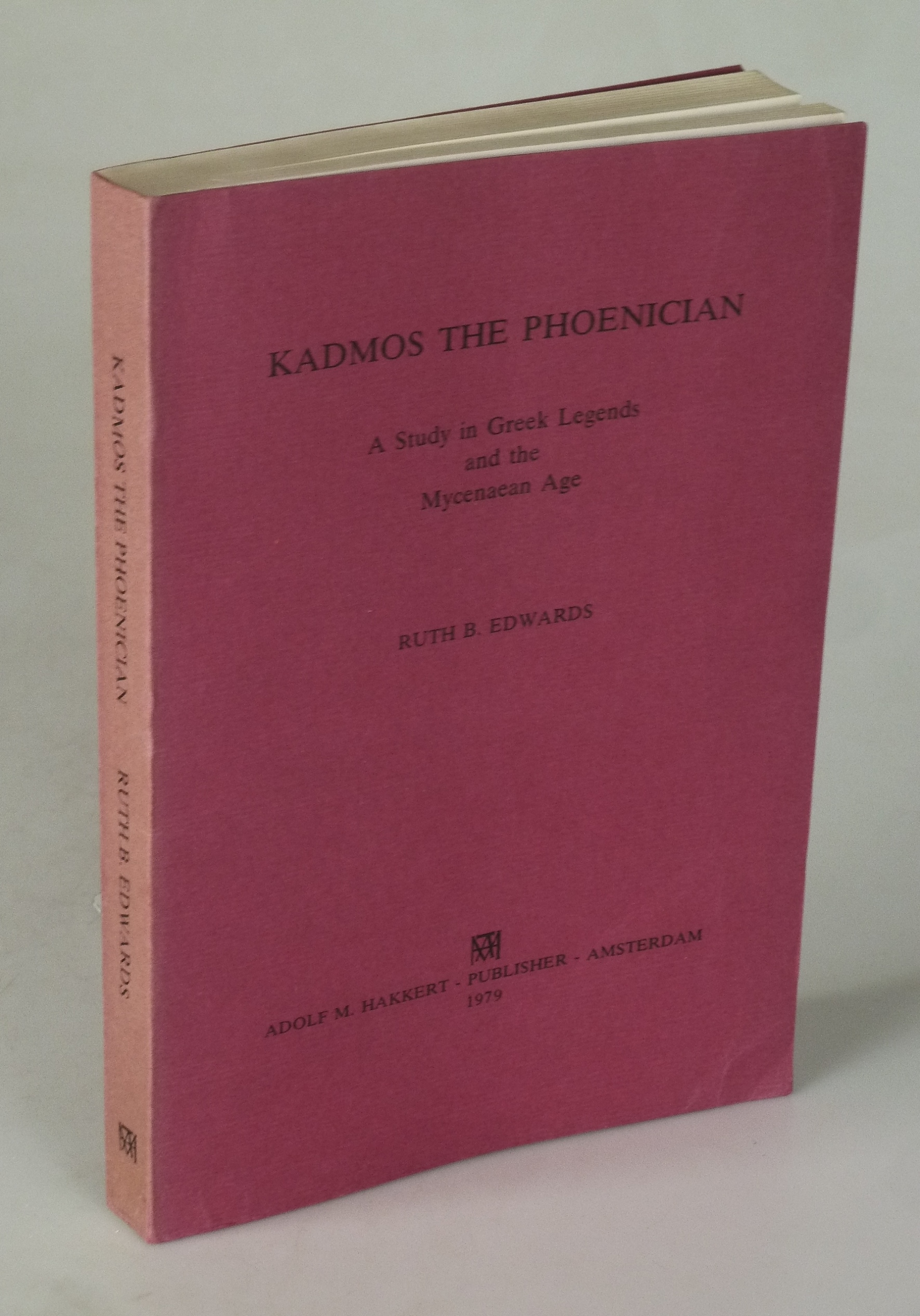 Kadmos the Phoenician. - EDWARDS, Ruth B.