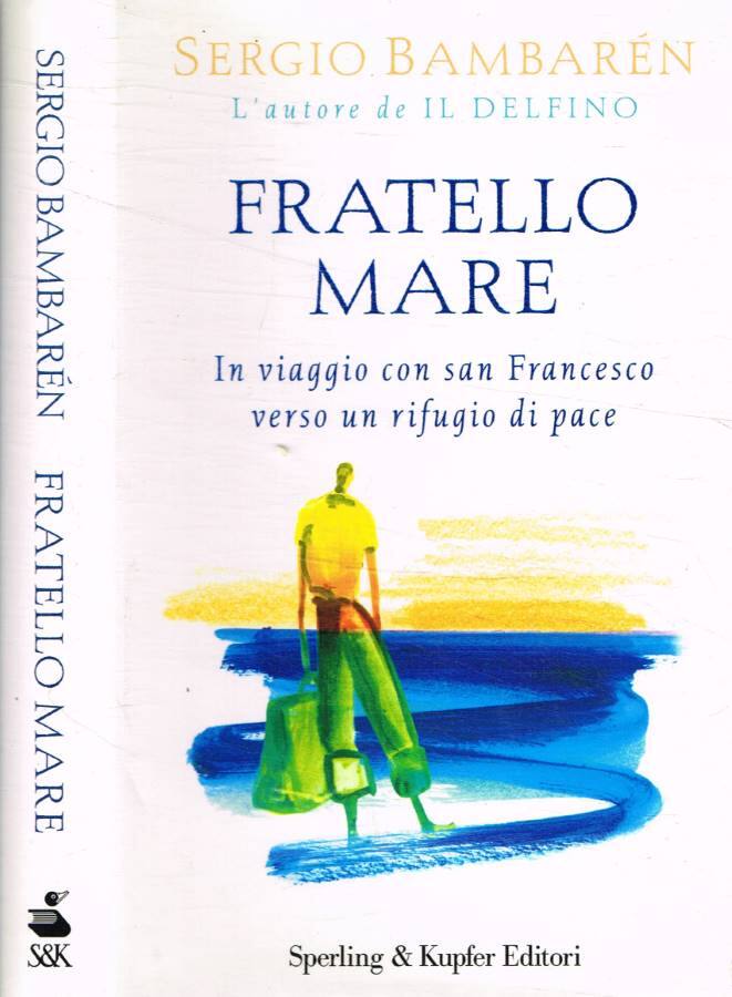 Fratello mare - Bambarén Sergio