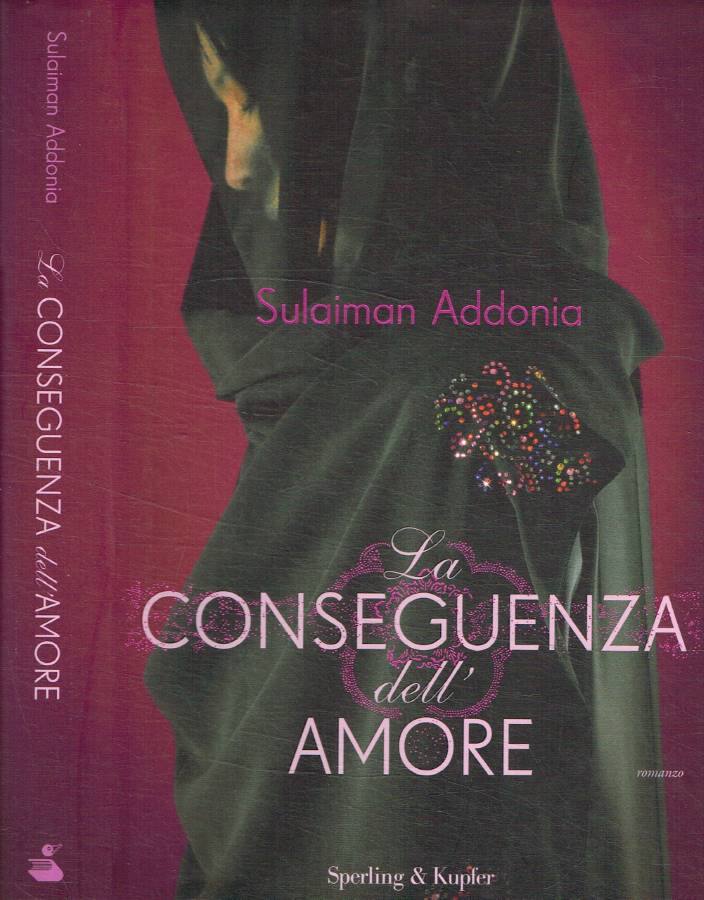 La conseguenza dell'amore - Addonia Sulaiman