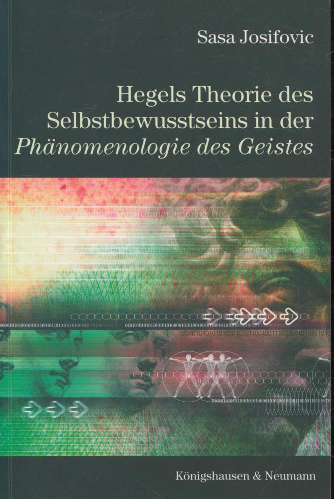 Hegels Theorie des Selbstbewusstseins in der Phänomenologie des Geistes - Josifovic, Sasa