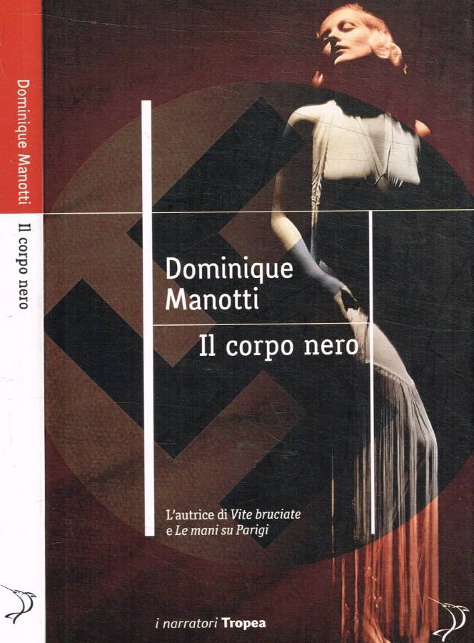 Il corpo nero - Manotti Dominique
