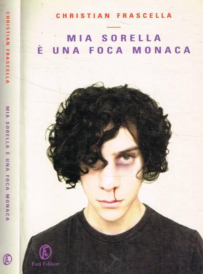 Mia sorella è una foca monaca - Frascella Christian