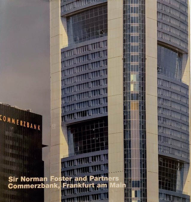 Commerzbank, Frankfurt am Main. Sir Norman Foster and Partners. Texte Volker Fischer ; Horst Grüneis. [Hrsg.: Axel Menges. Übers. ins Engl.: Michael Robinson] / Opus ; 21 - Fischer, Volker (Mitwirkender) und Axel (Herausgeber) Menges