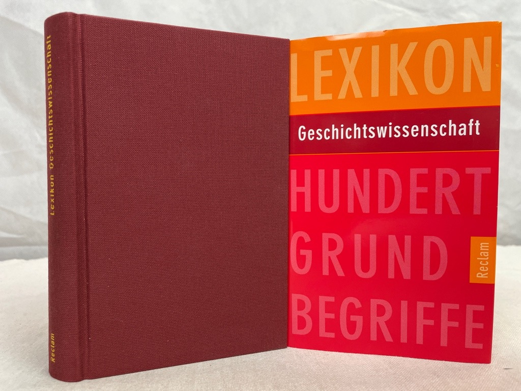 Lexikon Geschichtswissenschaft : hundert Grundbegriffe. hrsg. von Stefan Jordan - Jordan, Stefan (Hrsg.)