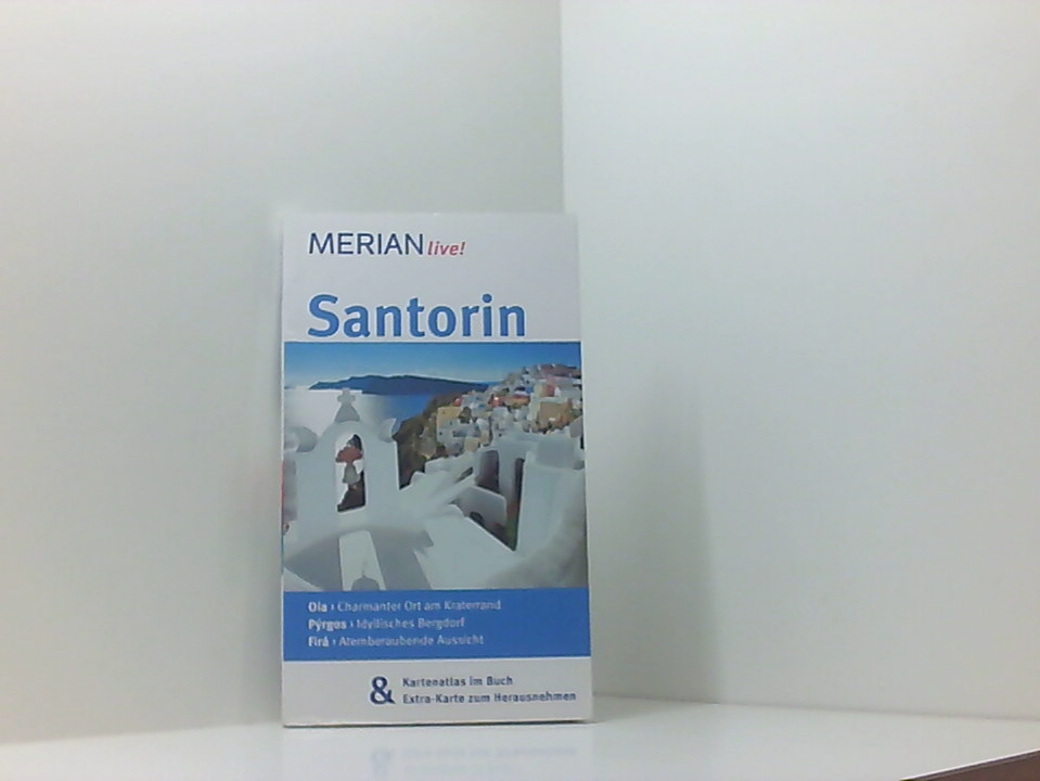 MERIAN live! Reiseführer Santorin: MERIAN live! - Mit Kartenatlas im Buch und Extra-Karte zum Herausnehmen [Oía, charmanter Ort am Kraterrand ; Pýrgos, idyllisches Bergdorf ; Firá, atemberaubende Aussicht ; neu - mit Kapitel grüner reisen] - Dudde, Lasse