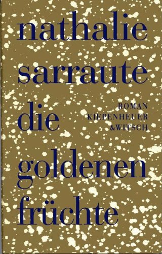 Die goldenen Früchte - Sarraute, Nathalie