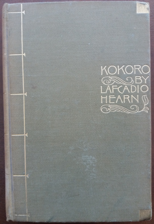 Kokoro. Hints and Echoes of Japanese inner Life. - Hearn, Lafcadio