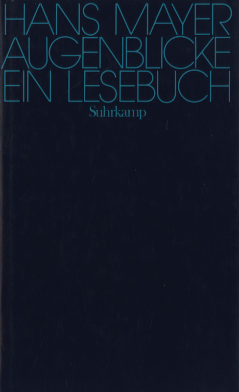 Augenblicke. Ein Lesebuch. Herausgegeben von Wolfgang Hofer und Hans Dieter Zimmermann. - Mayer, Hans.
