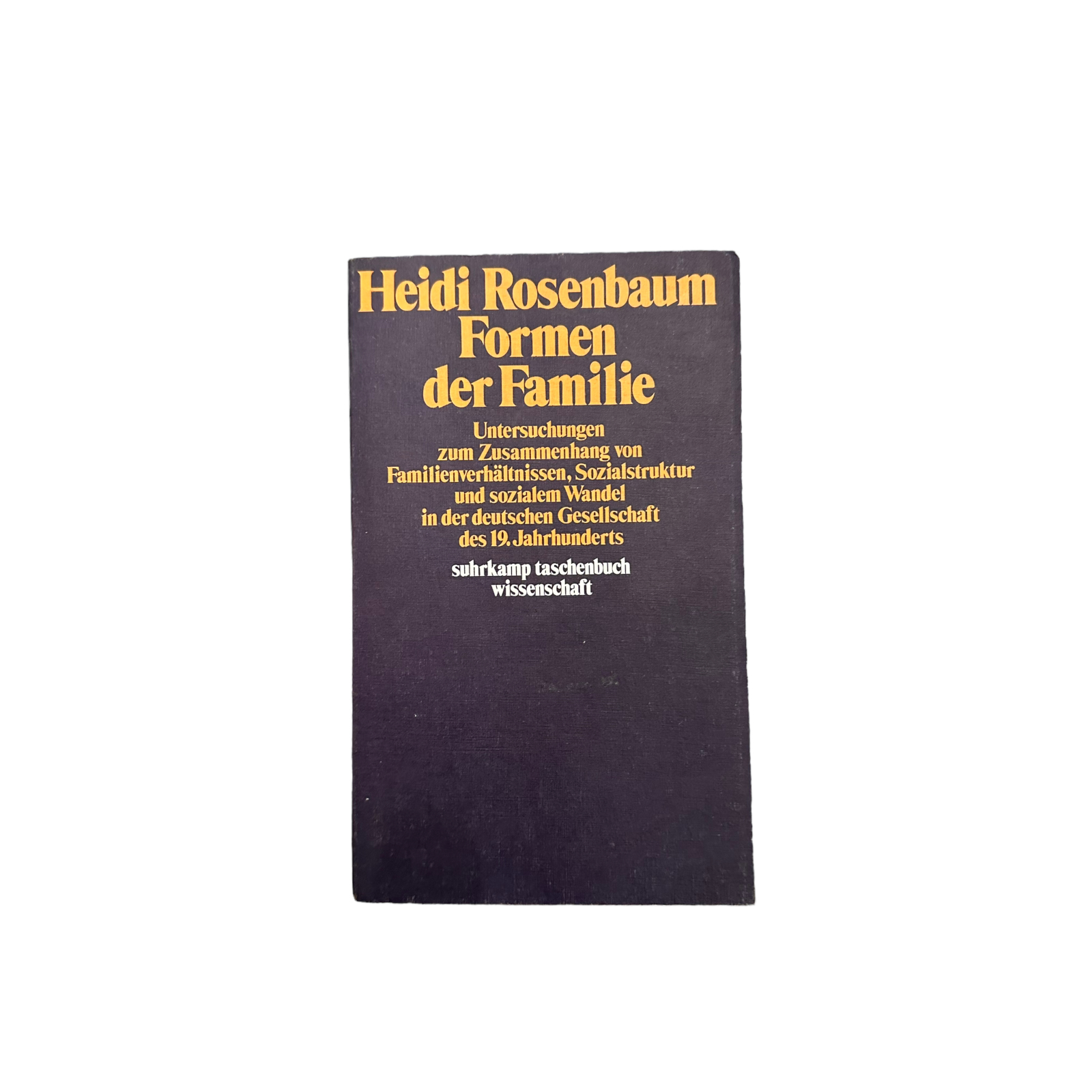 FORMEN DER FAMILIE. - Rosenbaum, Heidi