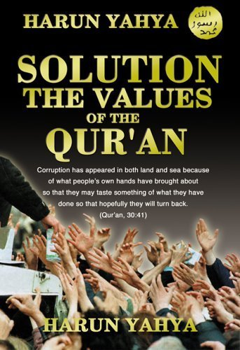 Solution: The Values of the Quran - Yahya, Harun