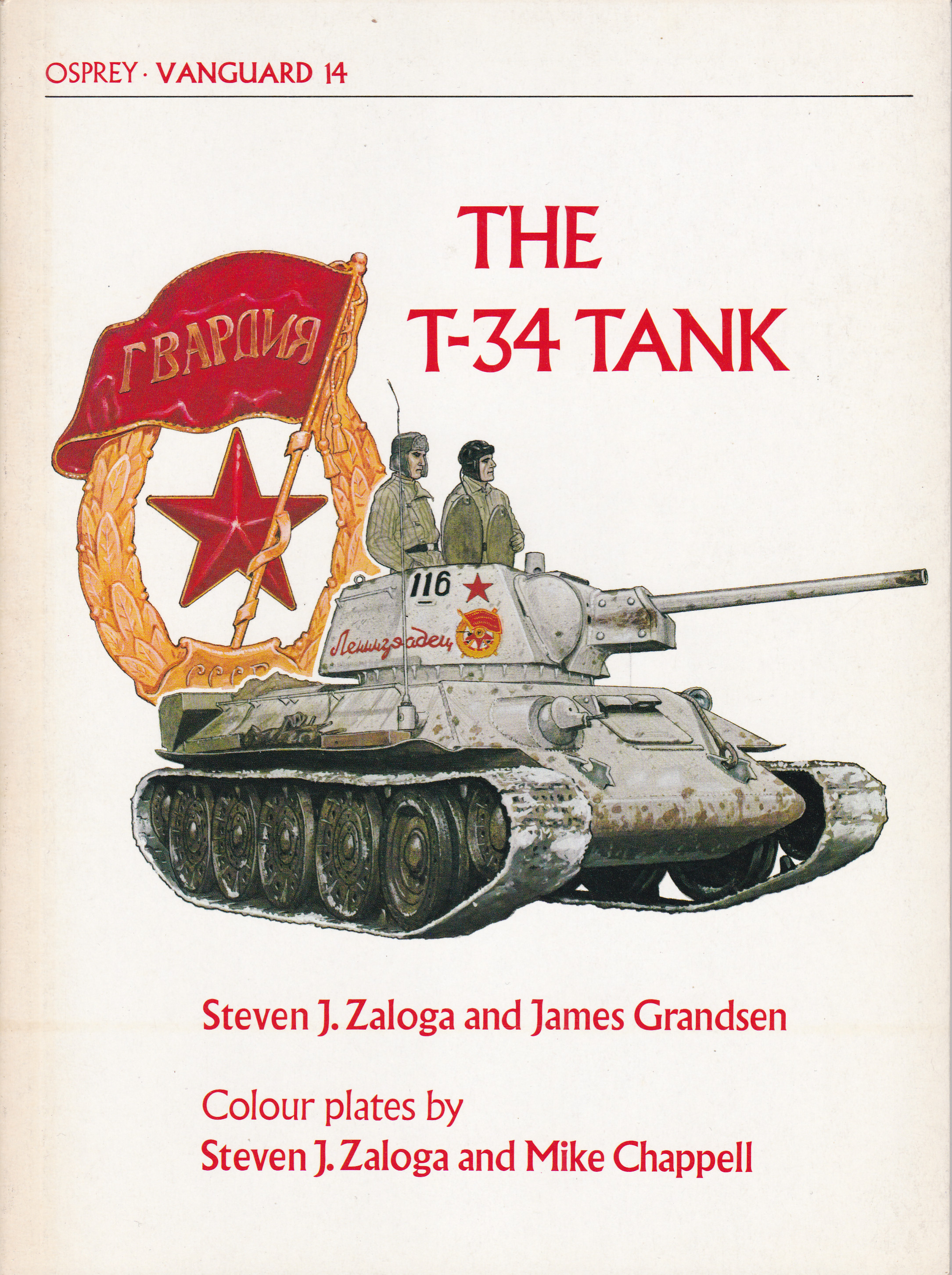 The T-34 Tank - Zaloga, Steven J.; James Grandsen