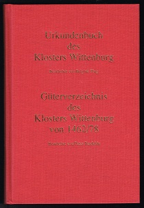 Urkundenbuch des Klosters Wittenburg (Calenberger Urkundenbuch, 12. Abteilung) / Güterverzeichnis des Klosters Wittenburg von 1462/78. - - Flug, Brigitte und Peter Bardehle
