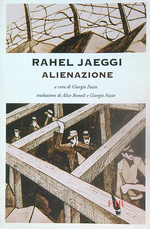 Alienazione. Attualita' di un problema filosofico e sociale - Jaeggi, Rahel