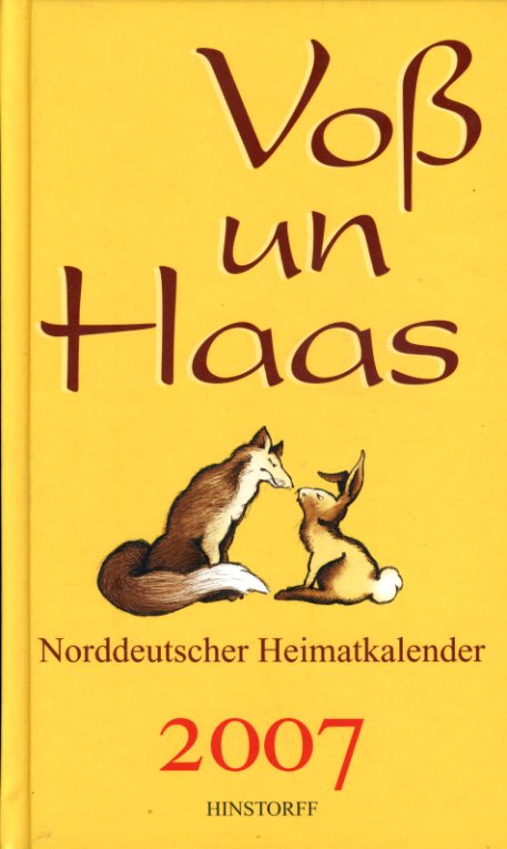 Voß un Haas. Norddeutscher Heimatkalender 2007. - Unknown Author