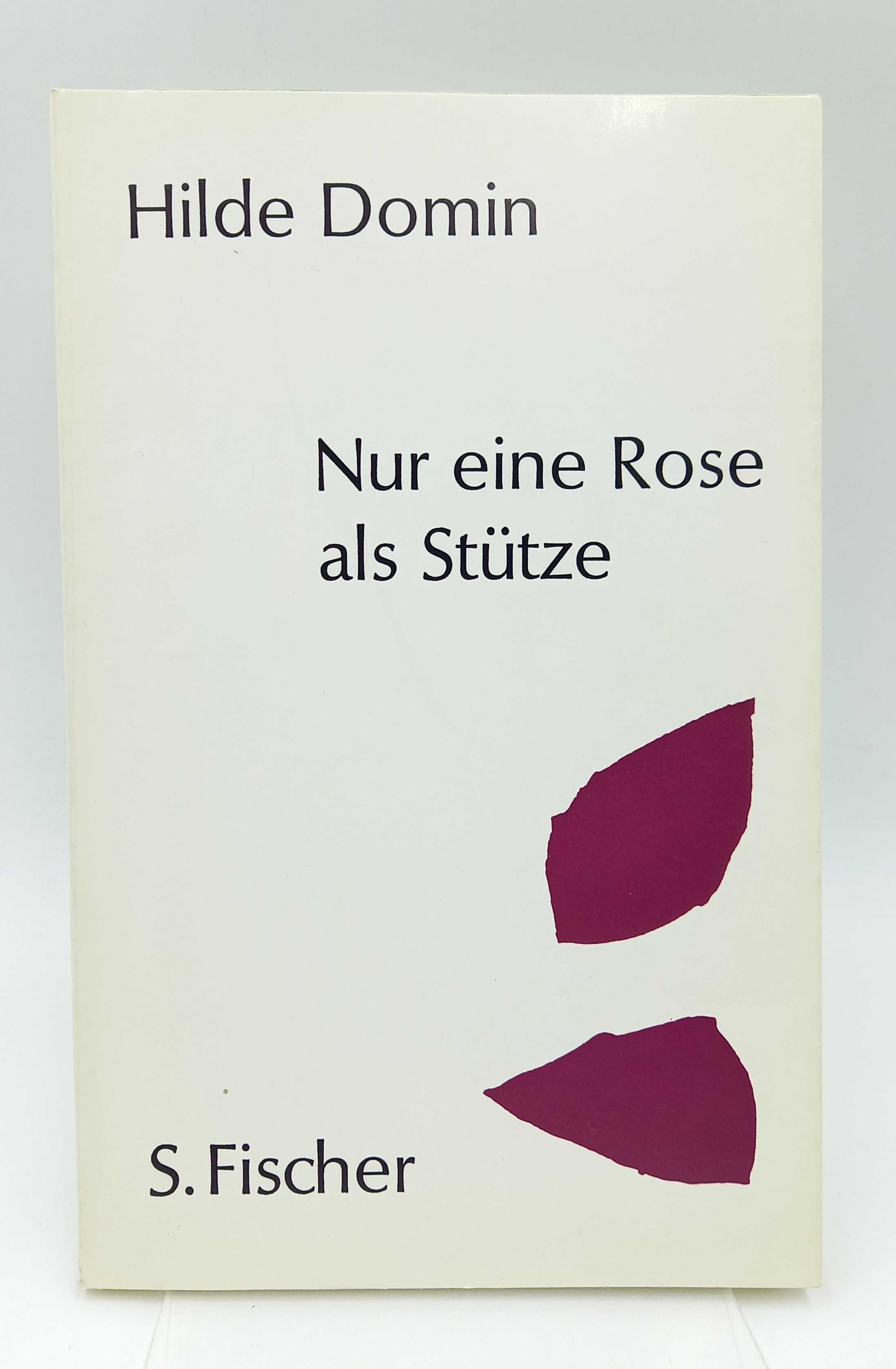 Nur eine Rose als Stütze Gedichte (Signierte Augabe) - Domin, Hilde -