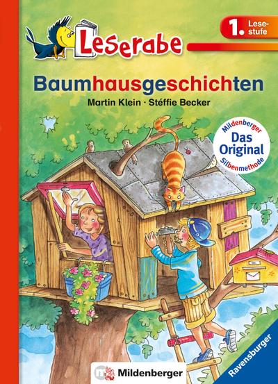 Baumhausgeschichten - Leserabe 1. Klasse - Erstlesebuch für Kinder ab 6 Jahren (Leserabe mit Mildenberger Silbenmethode) - Martin Klein