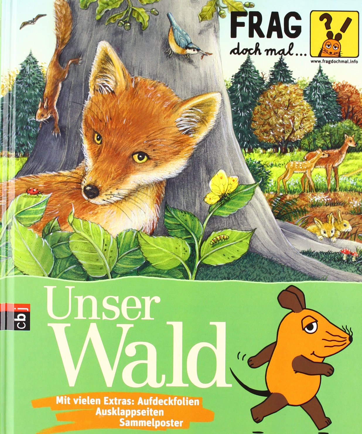 Frag doch mal . die Maus! - Unser Wald (Die Sachbuchreihe, Band 2) - Daniela Nase und Susanne Riha