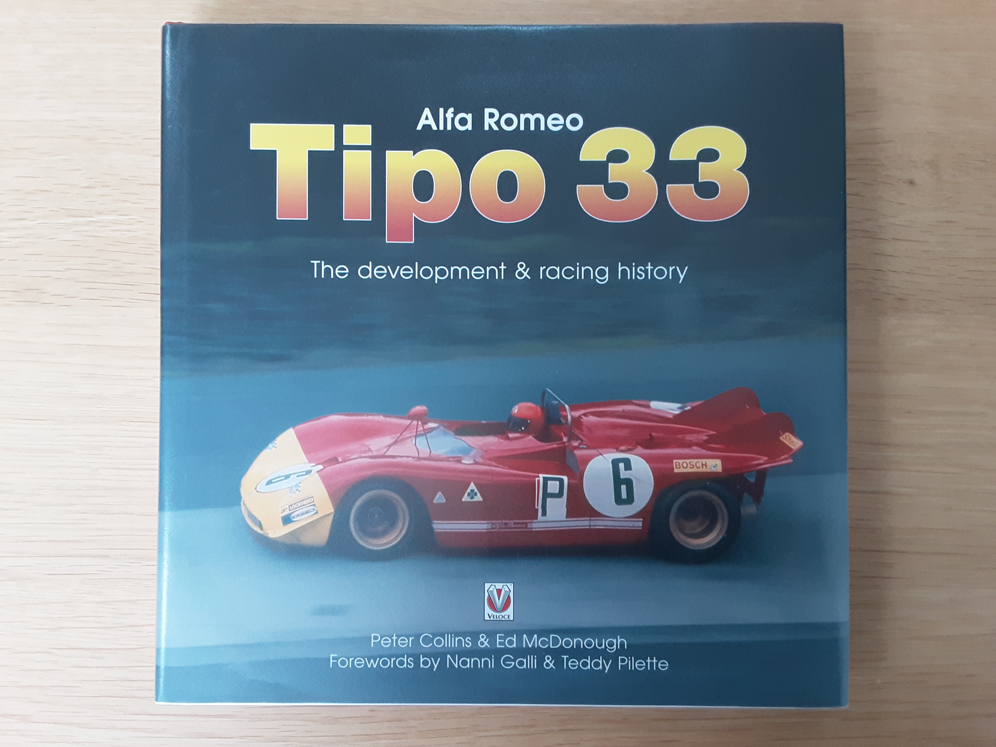 Alfa Romeo Tipo 33: Race and Individual Chassis History - Peter Collins; Ed McDonough