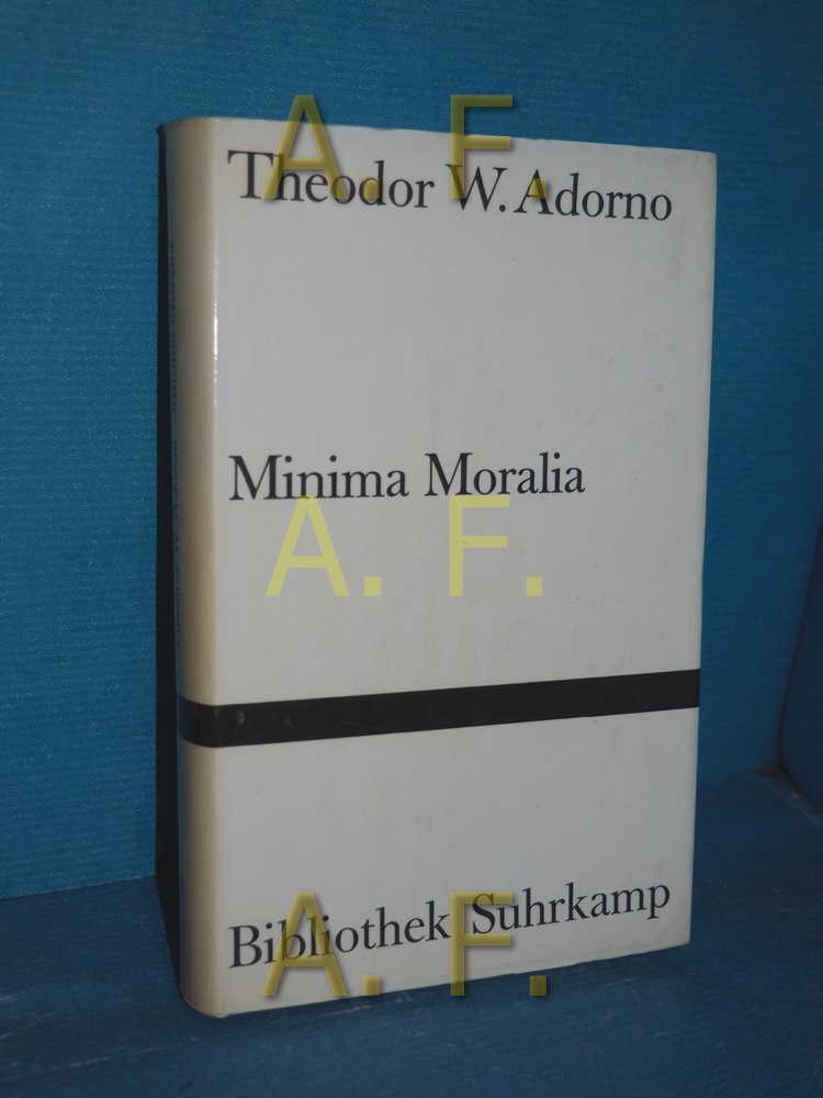 Minima moralia : Reflexionen aus dem beschädigten Leben (Bibliothek Suhrkamp Band 236) - Adorno, Theodor W.