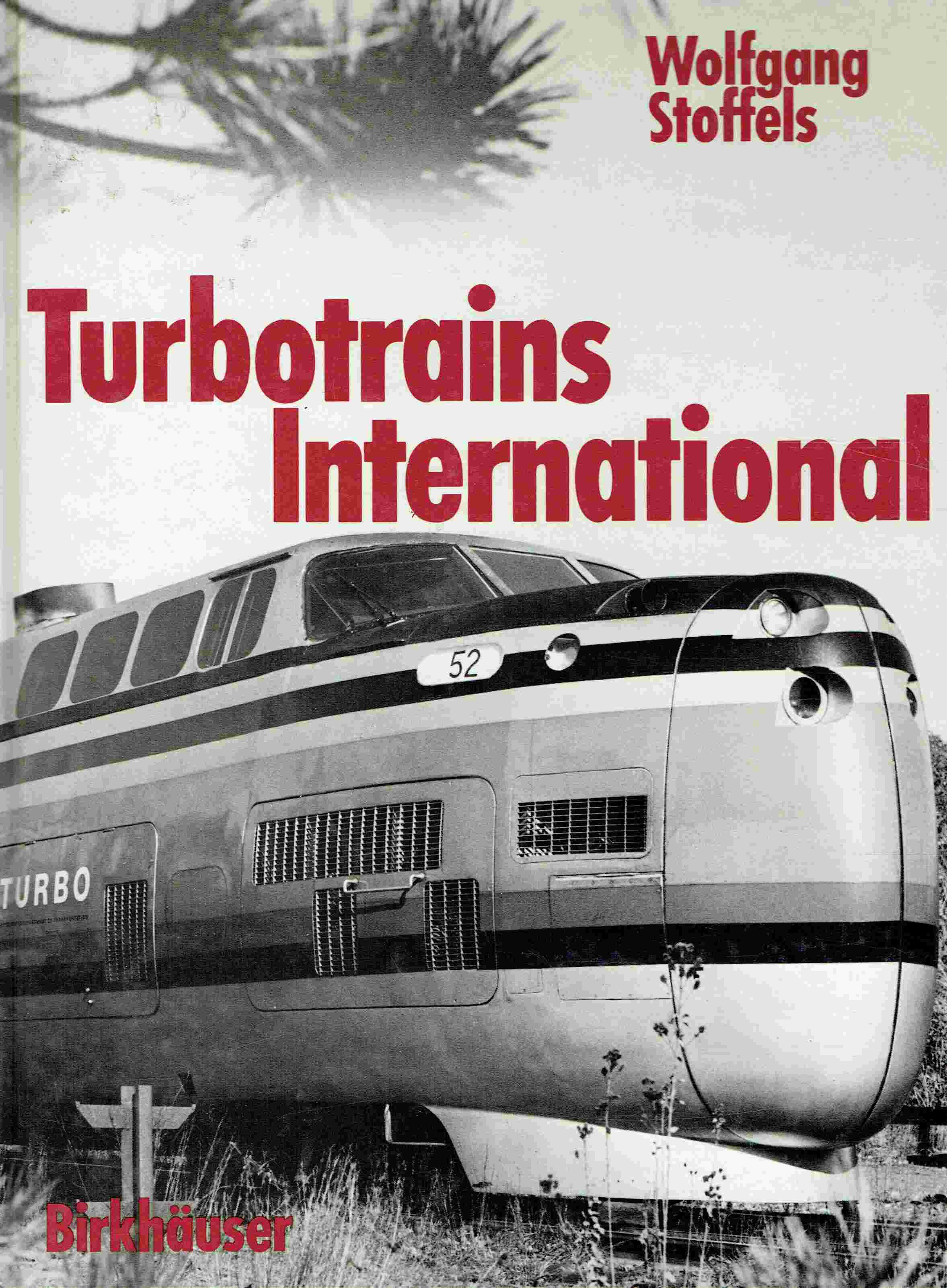 Turbotrains International. - Wolfgang Stoffels