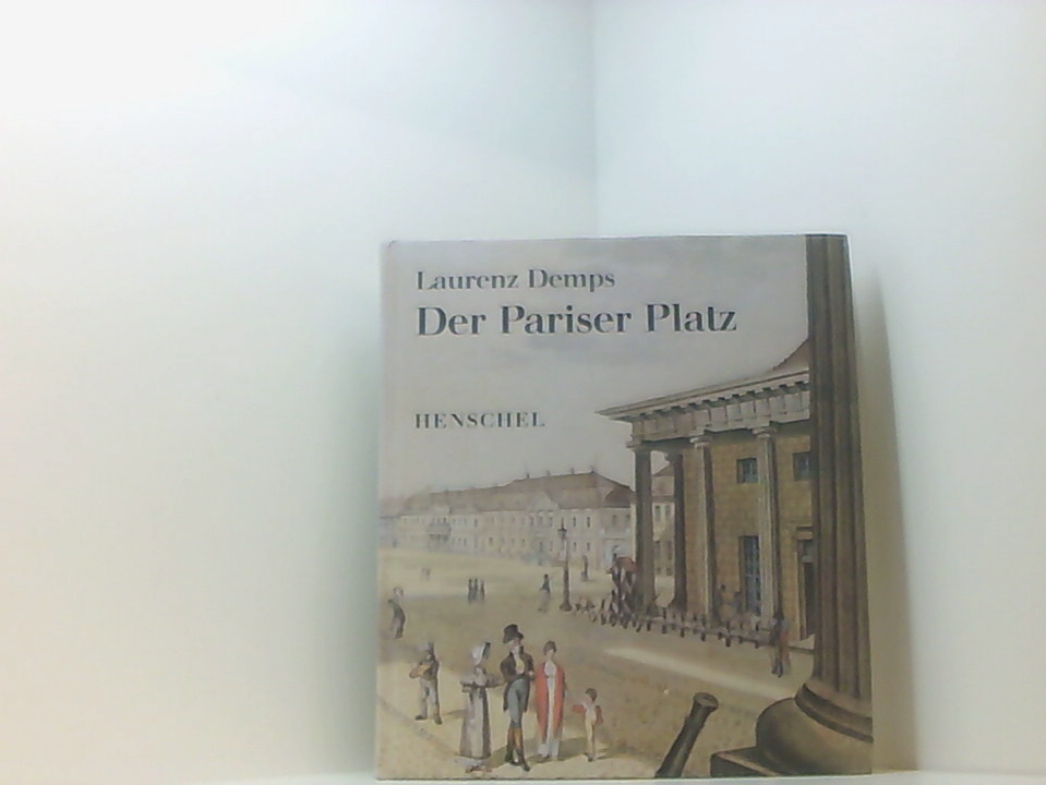 Der Pariser Platz: Der 