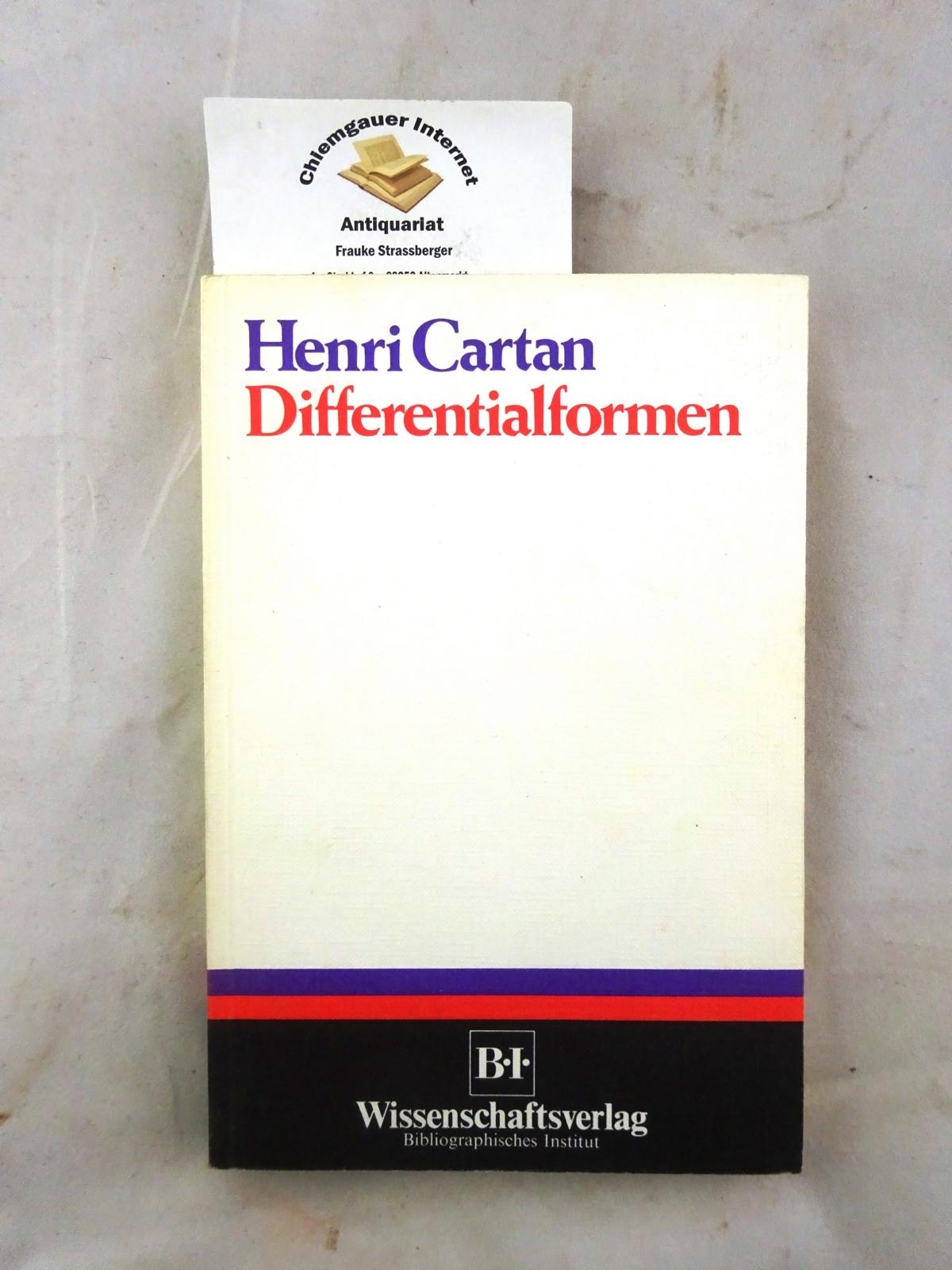 Differentialformen. Mit Übungsaufgaben, zusammengestellt von C. Buttin. Deutsche Übersetzung von Rolf Walter. - Cartan, Henri