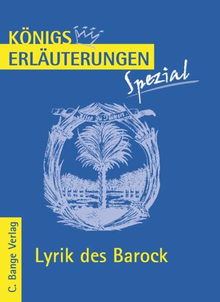 Lyrik des Barock.: Interpretationen zu wichtigen Werken der Epoche (Königs Erläuterungen Spezial) - Blecken, Gudrun