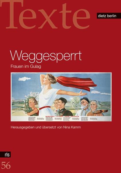 RLS Texte, Band. 56: Weggegsperrt Frauen im Gulag - Nina, Kamm