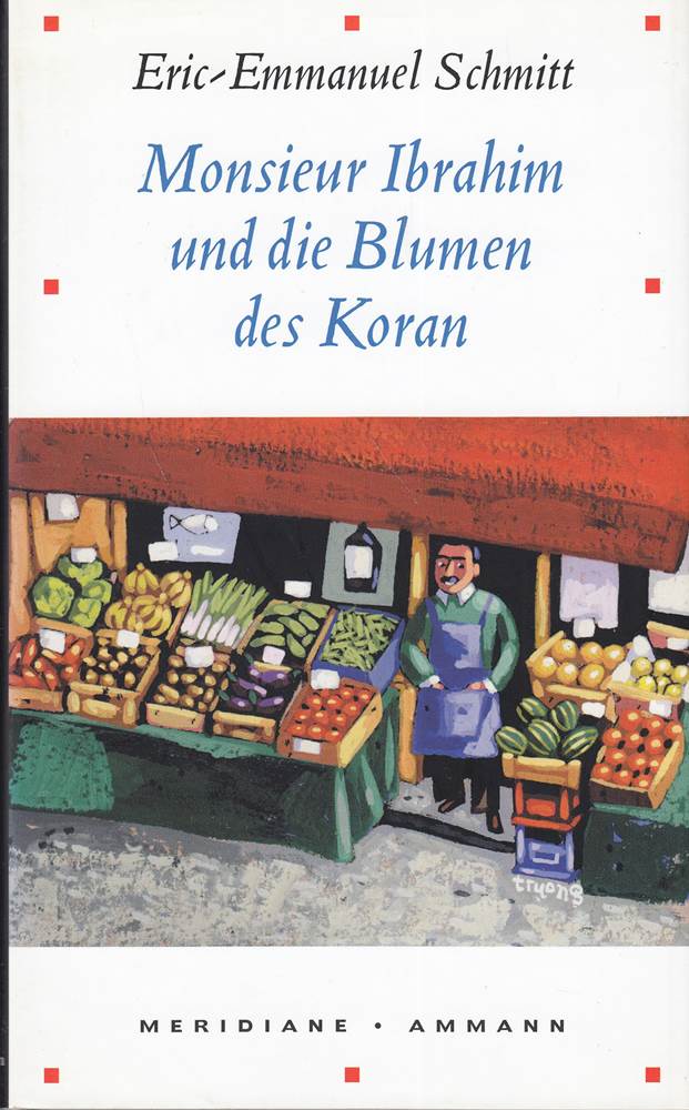 Monsieur Ibrahim und die Blumen des Koran: Erzählung - Eric-Emmanuel, Schmitt,