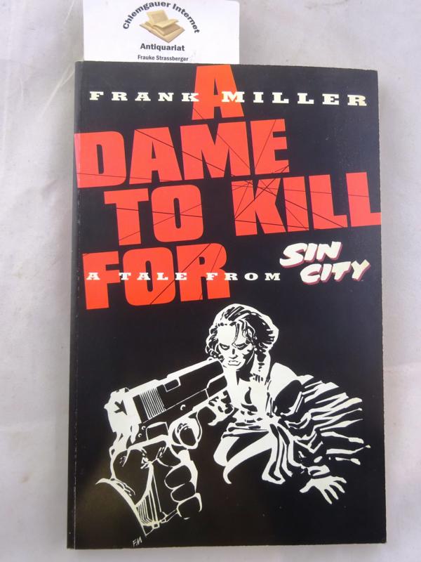 Dame to Kill for (Sin City) - MIller, Frank