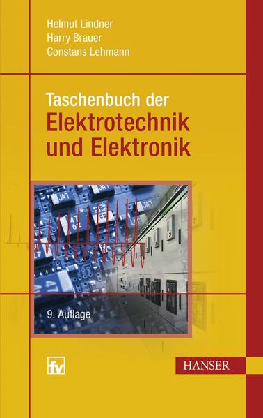 Taschenbuch der Elektrotechnik und Elektronik - Lindner, Helmut, Harry Brauer und Constans Lehmann