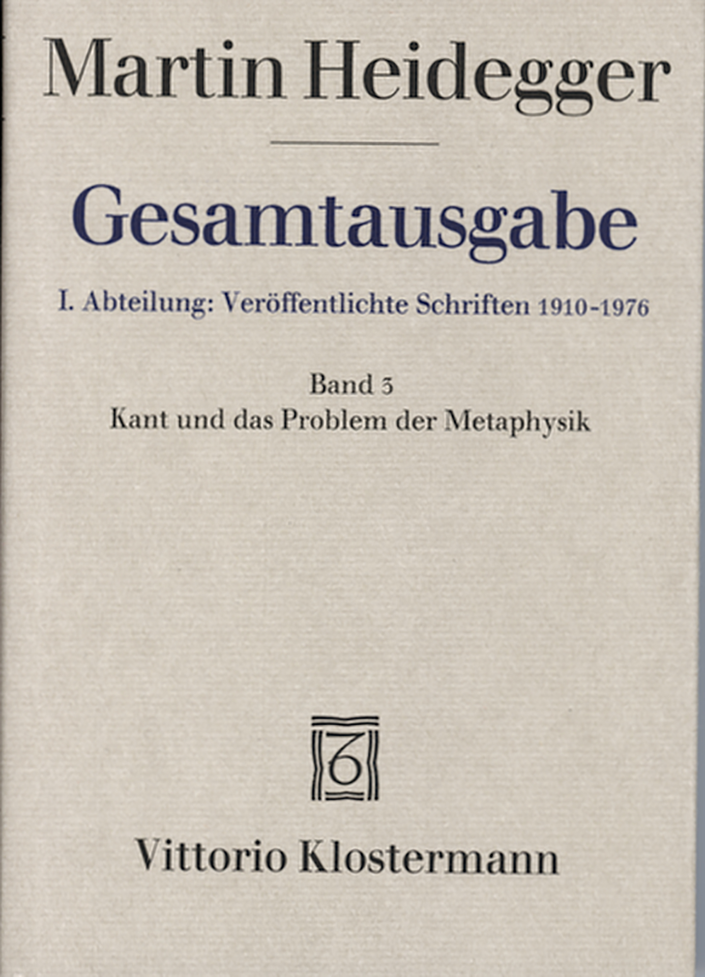 Kant und das Problem der Metaphysik - Band 3 (Martin Heidegger Gesamtausgabe) - Martin Heidegger