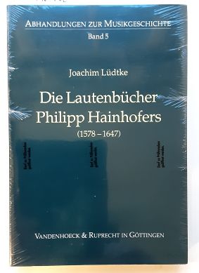 Die Lautenbücher Philipp Hainhofers (1578-1647). - Joachim Lüdtke