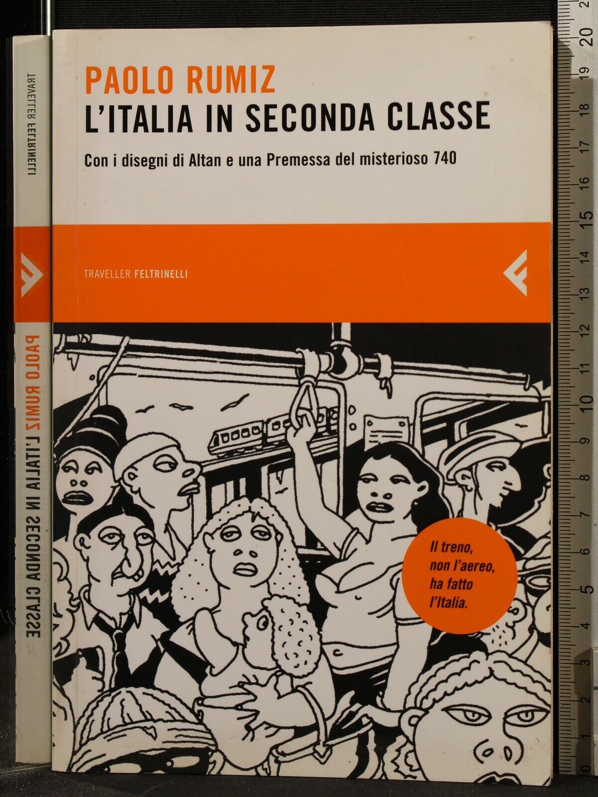 L'ITALIA IN SECONDA CLASSE - Rumiz paolo