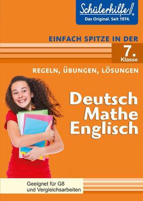 Schülerhilfe: Deutsch, Mathe, Englisch - Einfach spitze in der 7. Klasse - Simone Speer, Hans K. Abele, Verena Rotter