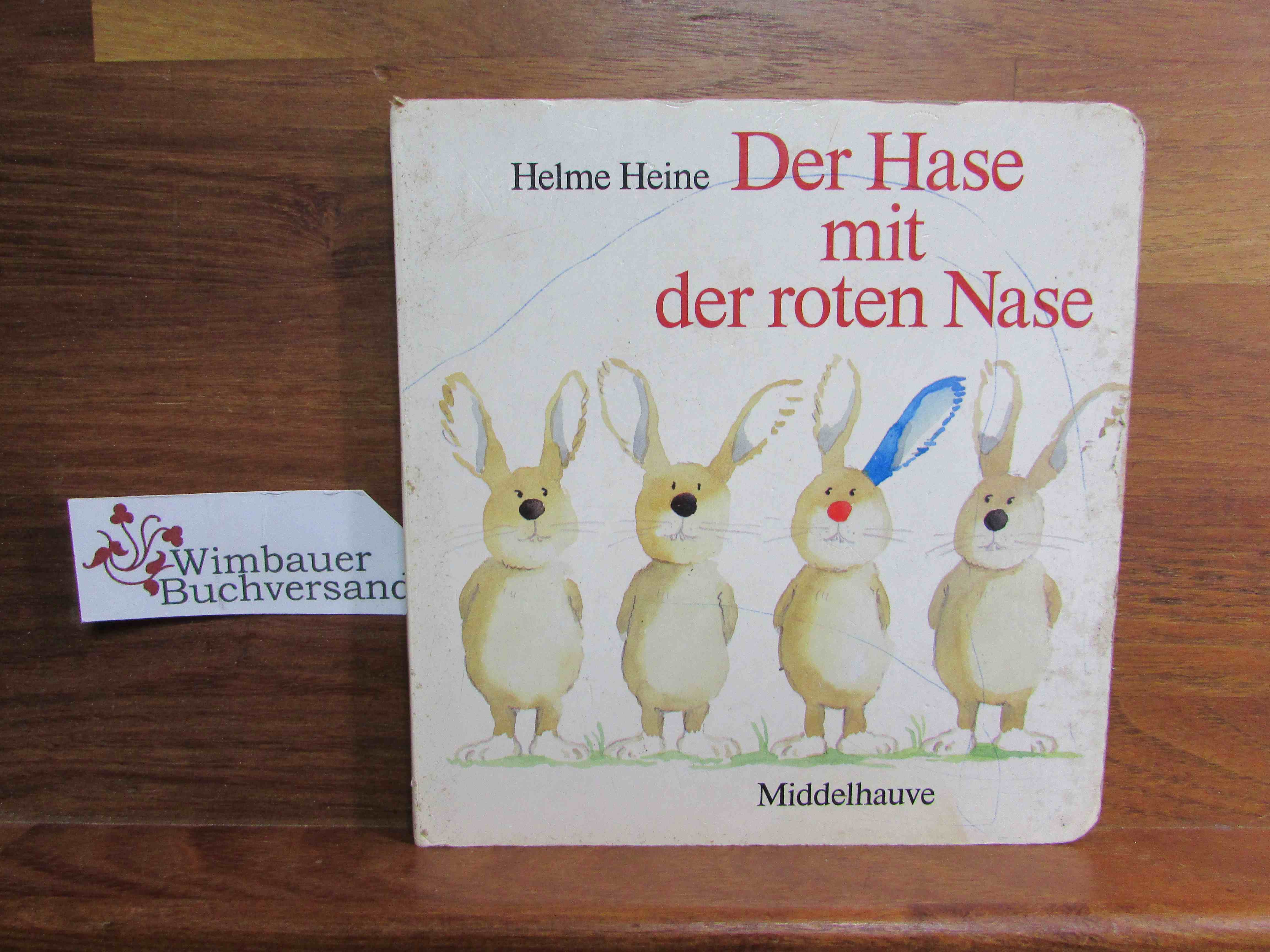 Der Hase mit der roten Nase. - Heine, Helme