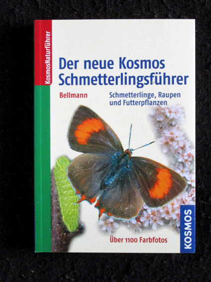 Der neue Kosmos Schmetterlingsführer: Schmetterlinge, Raupen und Futterpflanzen. - Bellmann, Heiko