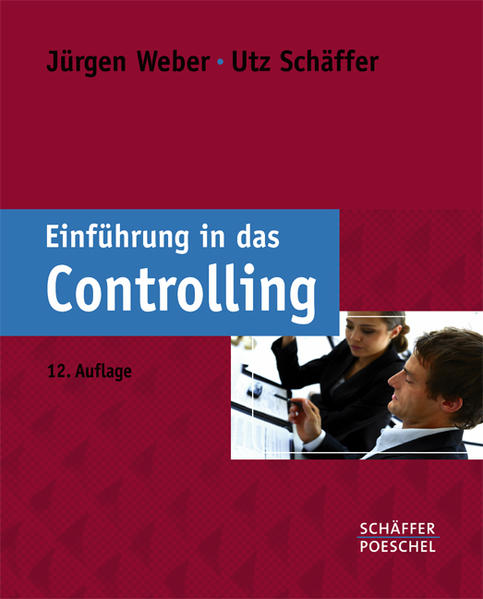Einführung in das Controlling - Weber, Jürgen und Utz Schäffer
