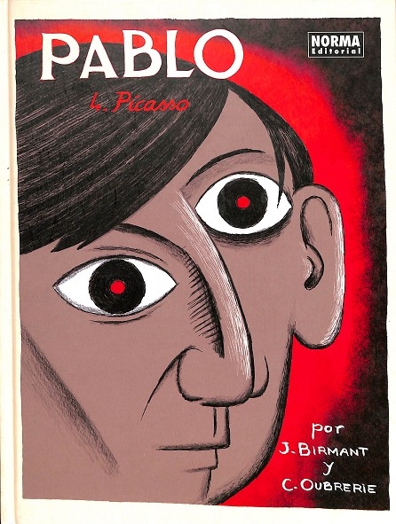 PABLO 4. PICASSO - JULIE BIRMANT/CLÉMENT OUVRERIE