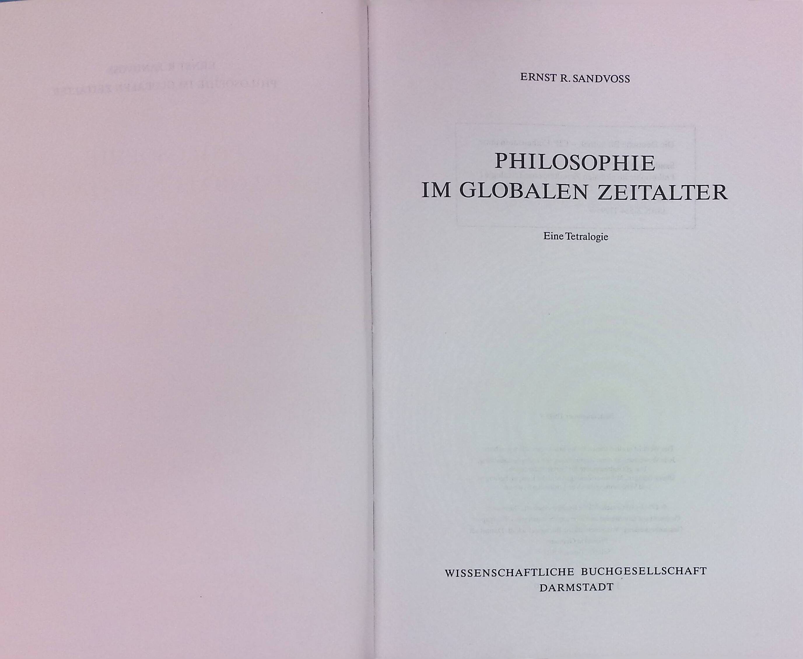 Philosophie im globalen Zeitalter : eine Tetralogie. - Sandvoss, Ernst